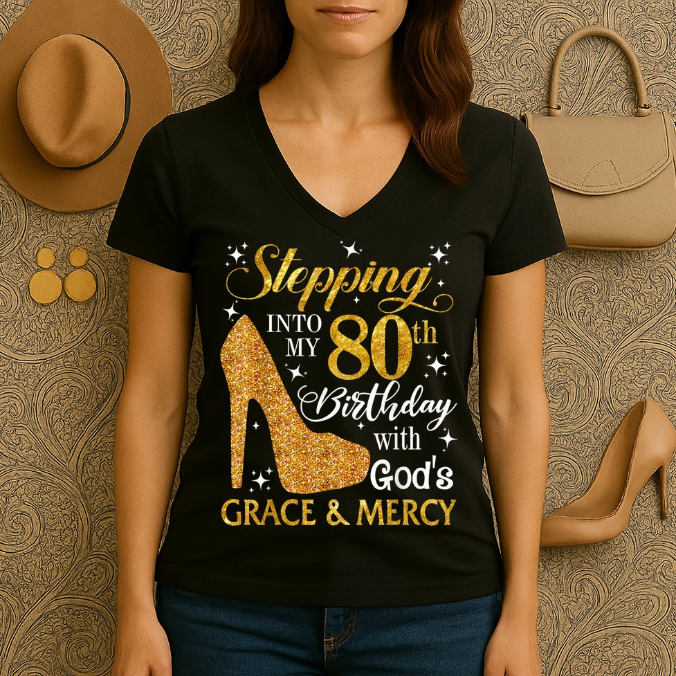 Stepping Into My 80th Birthday With God's Grace And Mercy Women's V-Neck T-Shirt