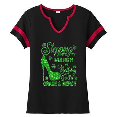 Stepping Into My March Birthday With Gods Grace And Mercy Ladies Halftime Notch Neck Tee