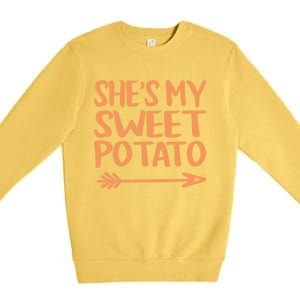 She Is My Sweet Potato I Yam Couples Thanksgiving Fall Gift Premium Crewneck Sweatshirt