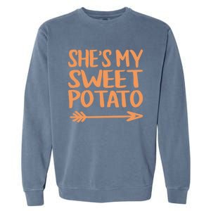 She Is My Sweet Potato I Yam Couples Thanksgiving Fall Gift Garment-Dyed Sweatshirt