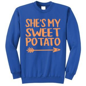 She Is My Sweet Potato I Yam Couples Thanksgiving Fall Gift Sweatshirt