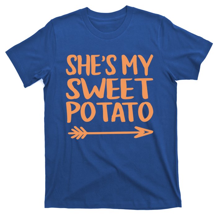 She Is My Sweet Potato I Yam Couples Thanksgiving Fall Gift T-Shirt