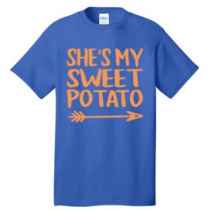 She Is My Sweet Potato I Yam Couples Thanksgiving Fall Gift Tall T-Shirt