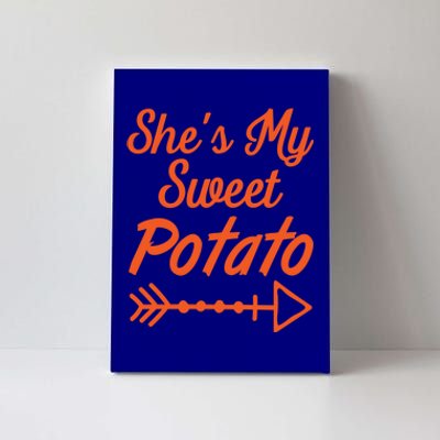 She Is My Sweet Potato I Yam Funny Couples Matching Gift Canvas