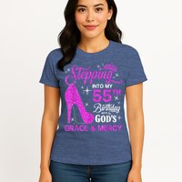 Stepping Into My 55th Birthday With God's Grace And Mercy Womens T-Shirt