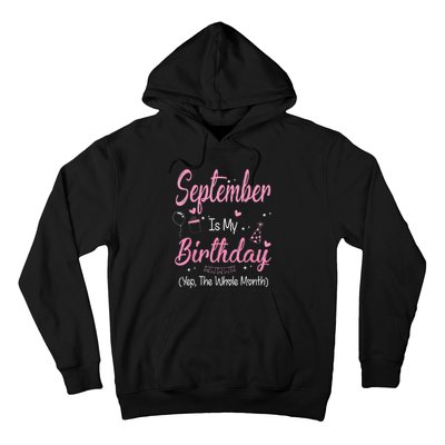 September Is My Birthday Month Yep The Whole Month Hoodie