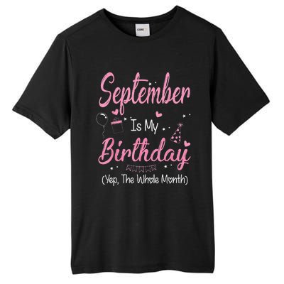 September Is My Birthday Month Yep The Whole Month Tall Fusion ChromaSoft Performance T-Shirt