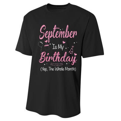 September Is My Birthday Month Yep The Whole Month Performance Sprint T-Shirt