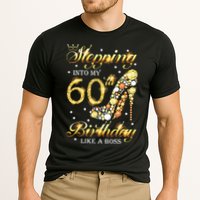 Stepping Into My 60 Birthday Like A Boss 60th BDay Party Performance Shirt