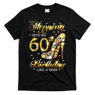 Stepping Into My 60 Birthday Like A Boss 60th BDay Party T-Shirt