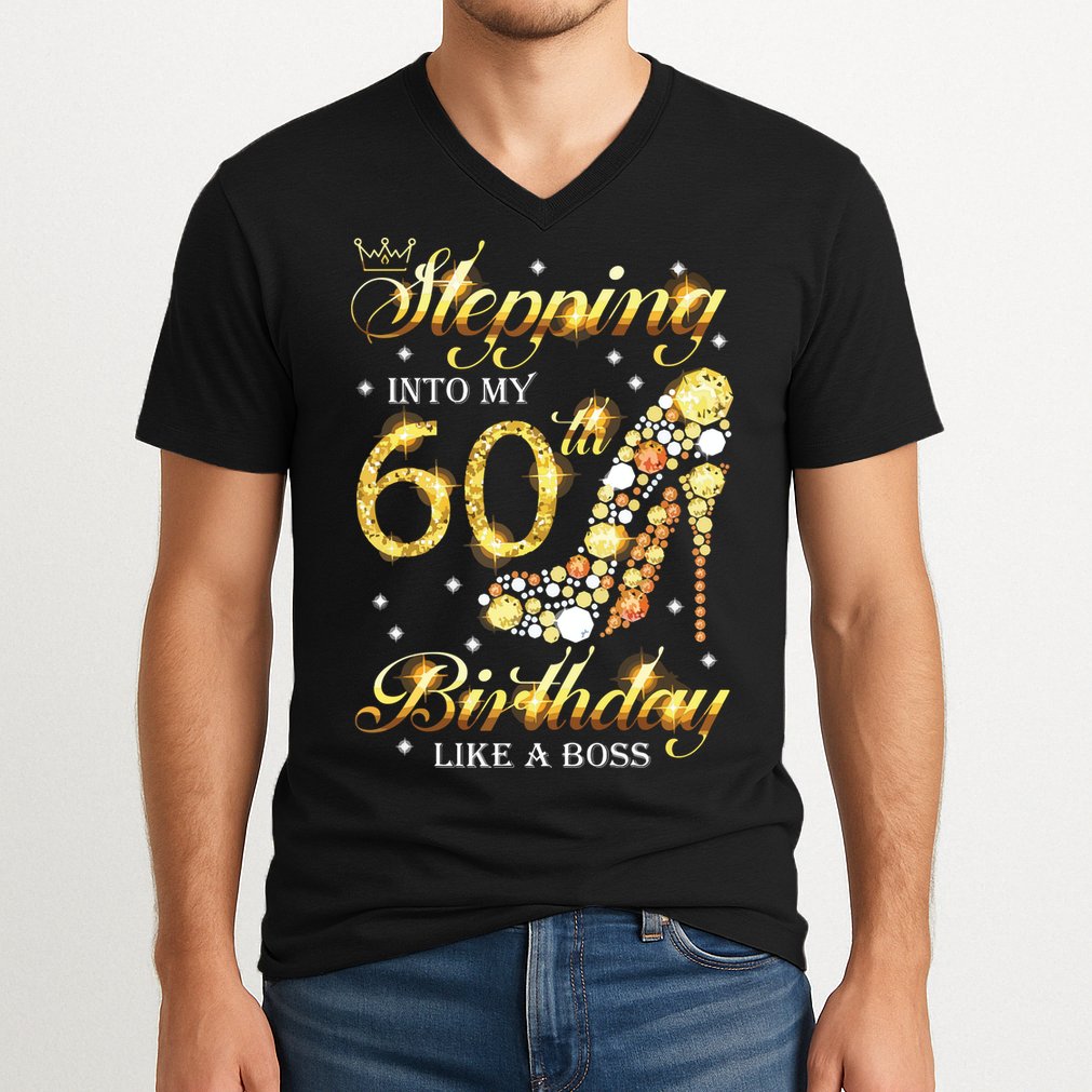 Stepping Into My 60 Birthday Like A Boss 60th BDay Party V-Neck T-Shirt