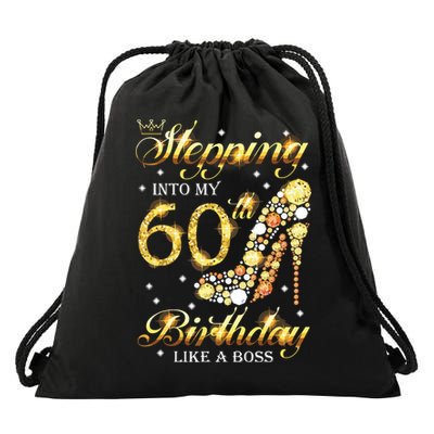 Stepping Into My 60 Birthday Like A Boss 60th BDay Party Drawstring Bag