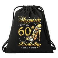 Stepping Into My 60 Birthday Like A Boss 60th BDay Party Drawstring Bag