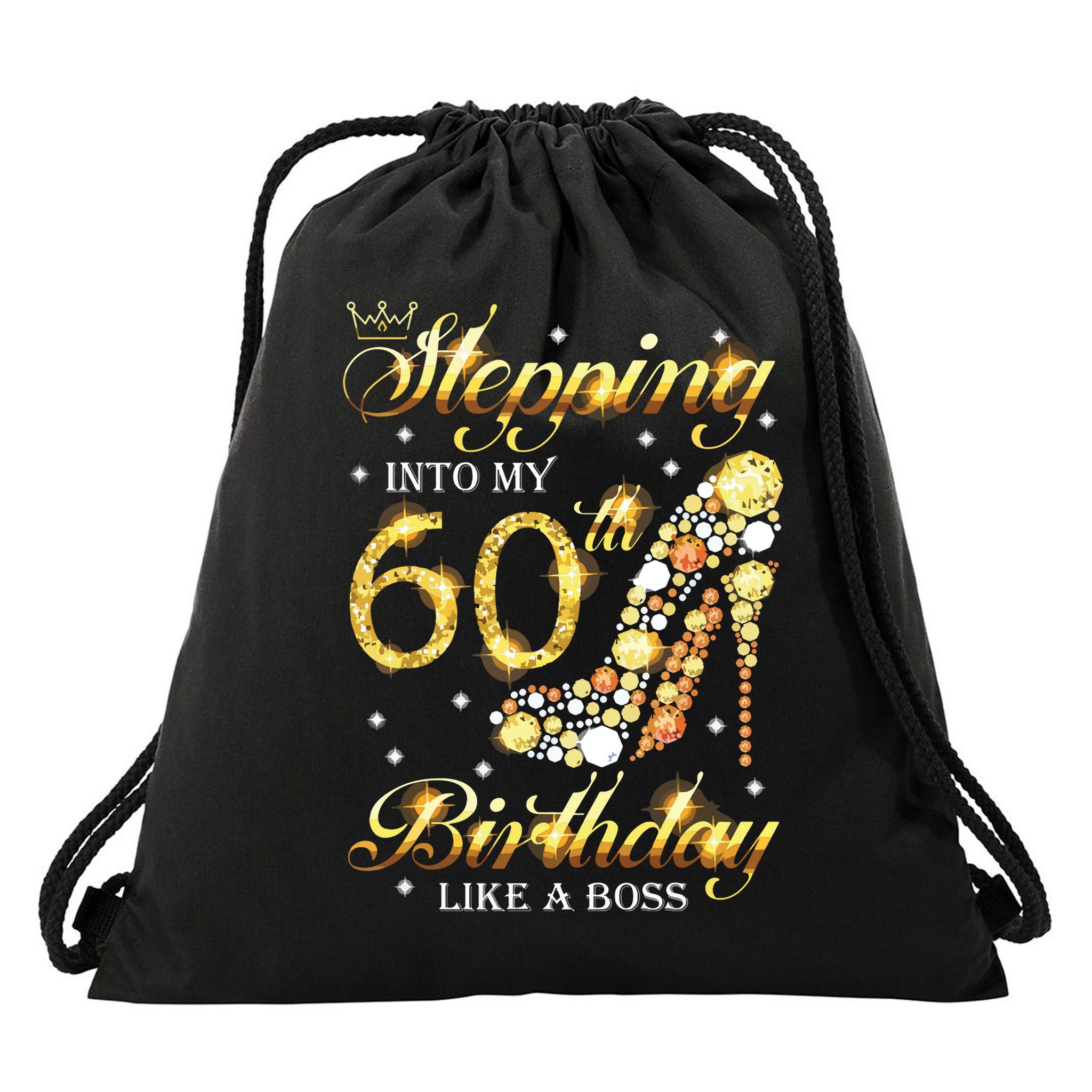 Stepping Into My 60 Birthday Like A Boss 60th BDay Party Drawstring Bag