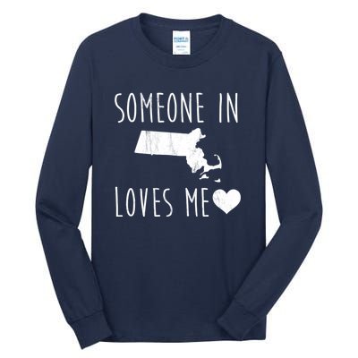 Someone In Massachusetts Loves Me! Cute State Gift Tall Long Sleeve T-Shirt