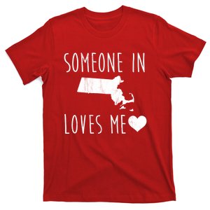 Someone In Massachusetts Loves Me! Cute State Gift T-Shirt