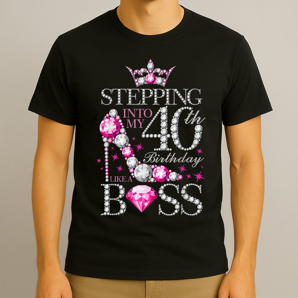 Stepping Into My 40th Birthday Like A boss T-Shirt