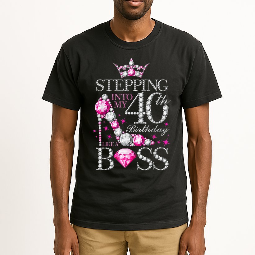 Stepping Into My 40th Birthday Like A boss Tall T-Shirt