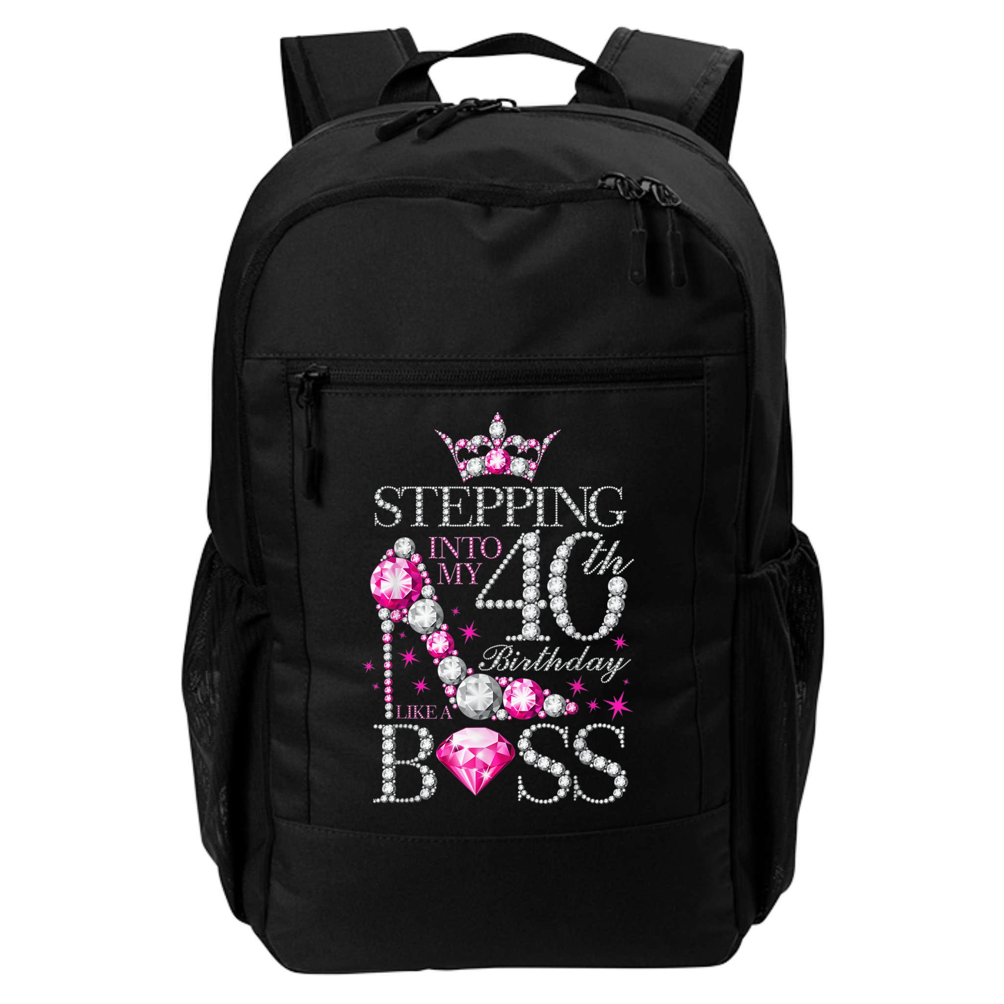 Stepping Into My 40th Birthday Like A boss Backpack