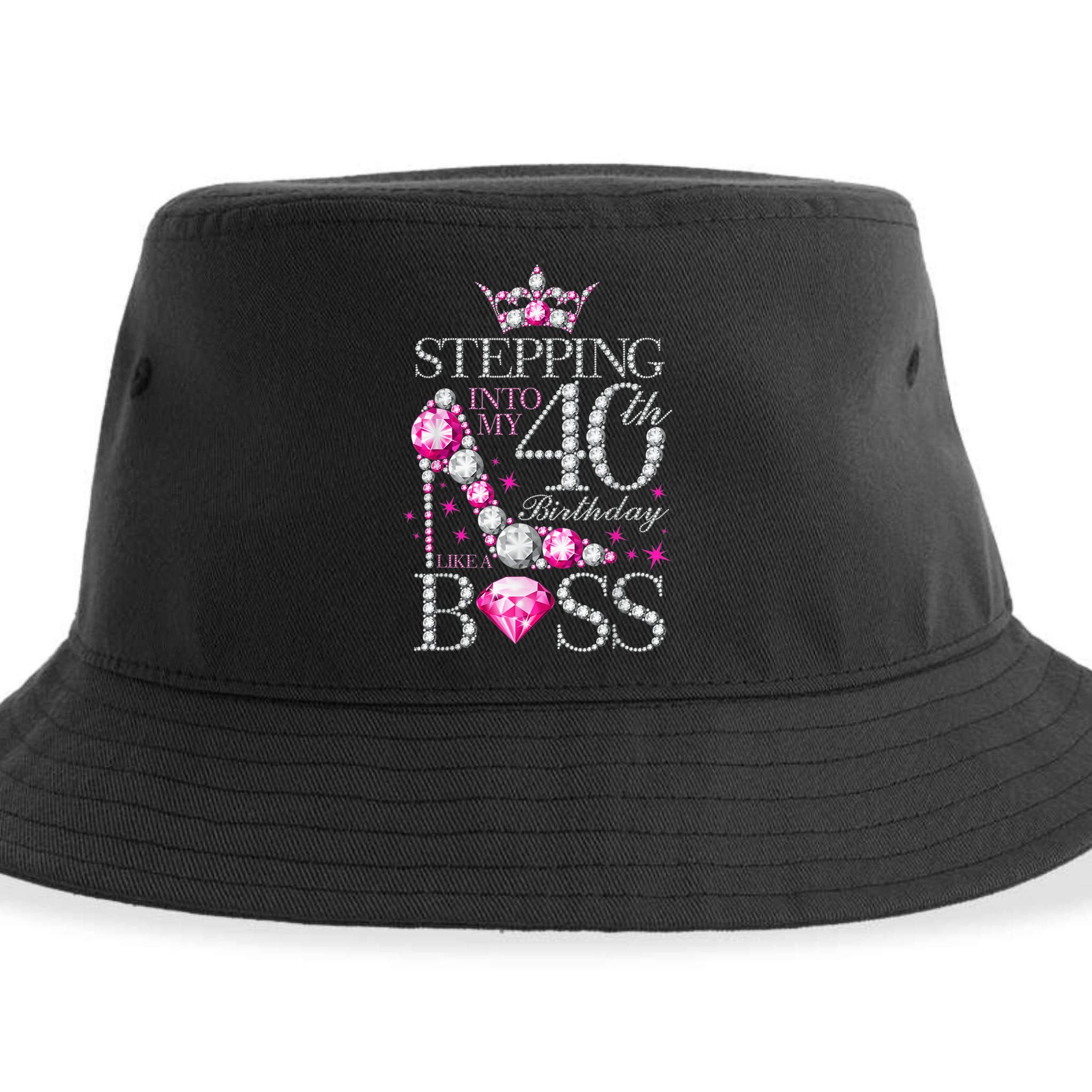 Stepping Into My 40th Birthday Like A boss Sustainable Bucket Hat