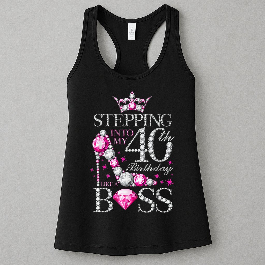 Stepping Into My 40th Birthday Like A boss Womens Tank Top