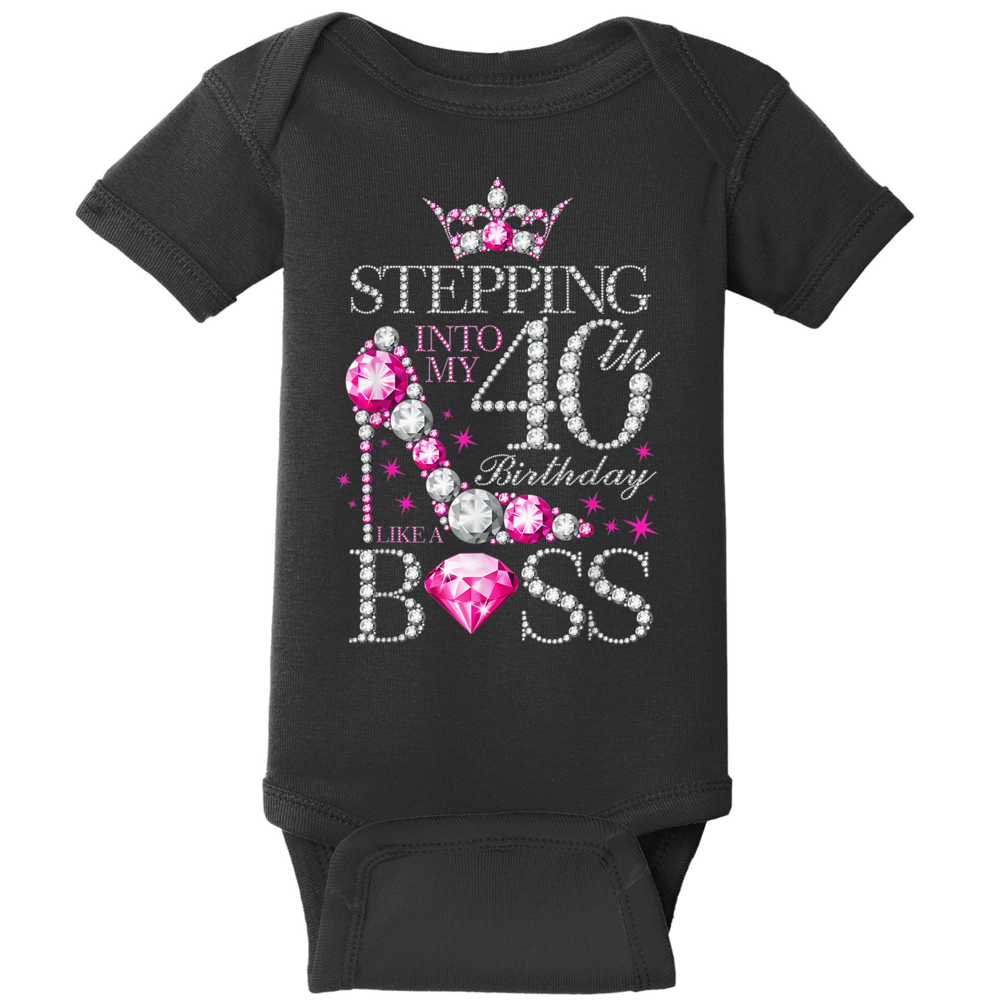 Stepping Into My 40th Birthday Like A boss Baby Bodysuit