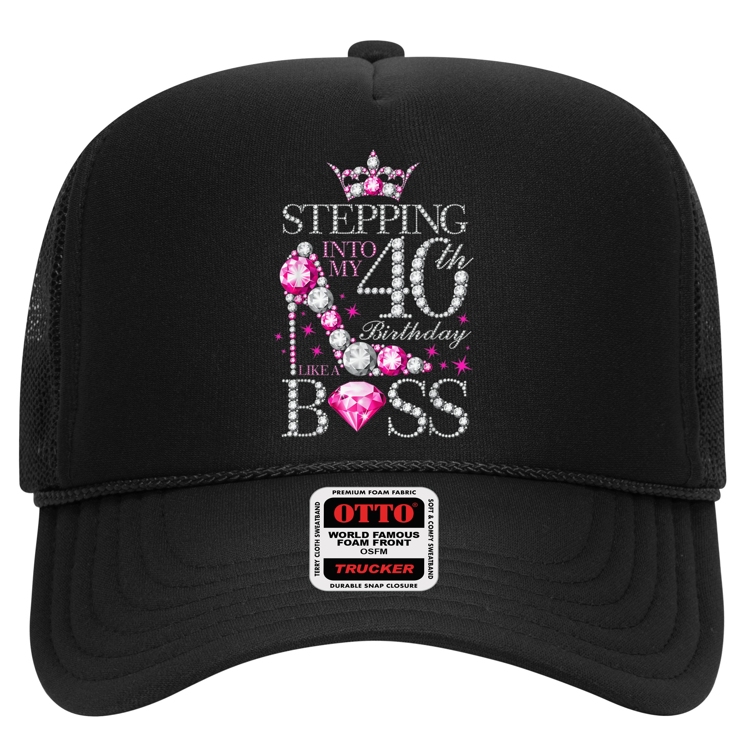 Stepping Into My 40th Birthday Like A boss Hat