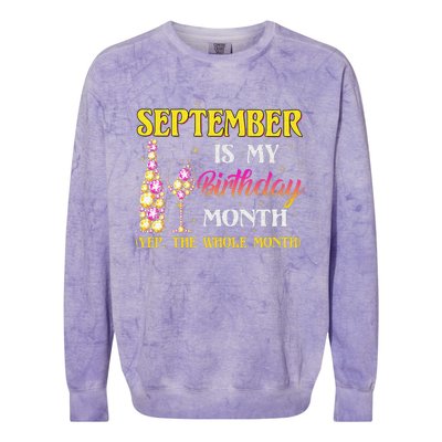 September Is My Birthday Month Yep The Whole Month Colorblast Crewneck Sweatshirt