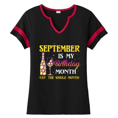 September Is My Birthday Month Yep The Whole Month Ladies Halftime Notch Neck Tee