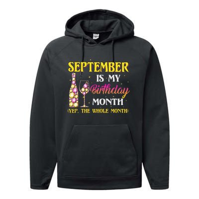 September Is My Birthday Month Yep The Whole Month Performance Fleece Hoodie