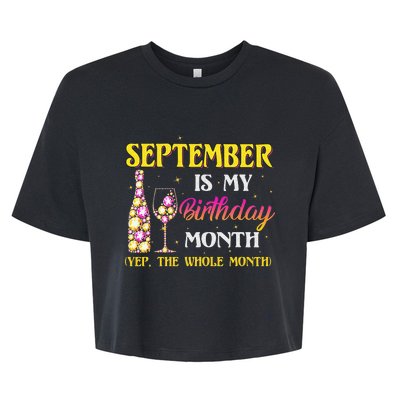 September Is My Birthday Month Yep The Whole Month Bella+Canvas Jersey Crop Tee