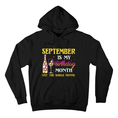 September Is My Birthday Month Yep The Whole Month Hoodie