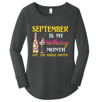 September Is My Birthday Month Yep The Whole Month Women's Perfect Tri Tunic Long Sleeve Shirt