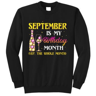 September Is My Birthday Month Yep The Whole Month Tall Sweatshirt