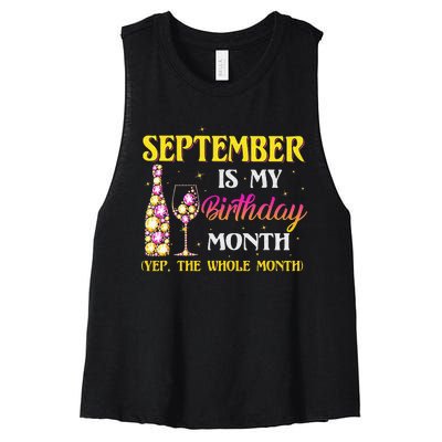 September Is My Birthday Month Yep The Whole Month Women's Racerback Cropped Tank