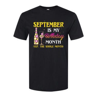 September Is My Birthday Month Yep The Whole Month Softstyle CVC T-Shirt