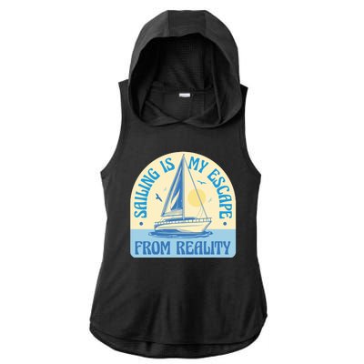 Sailing Is My Escape From Reality Ladies PosiCharge Tri-Blend Wicking Draft Hoodie Tank