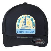 Sailing Is My Escape From Reality Flexfit Unipanel Trucker Cap