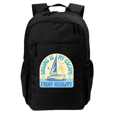 Sailing Is My Escape From Reality Daily Commute Backpack