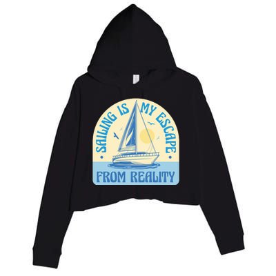 Sailing Is My Escape From Reality Crop Fleece Hoodie