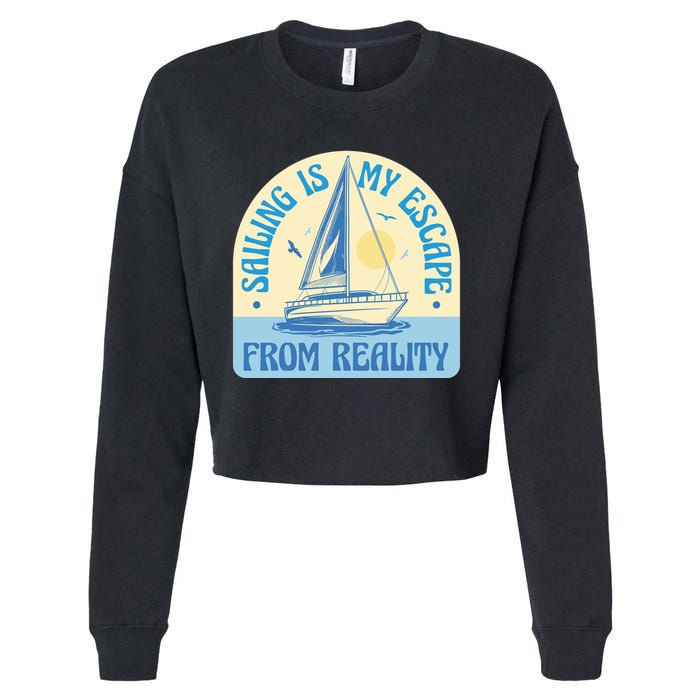 Sailing Is My Escape From Reality Cropped Pullover Crew