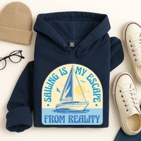 Sailing Is My Escape From Reality Hoodie