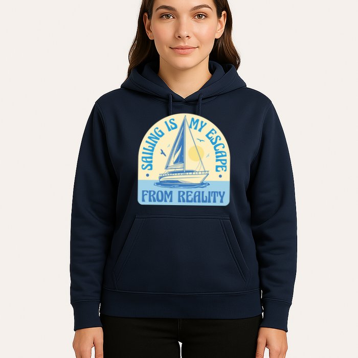 Sailing Is My Escape From Reality Hoodie