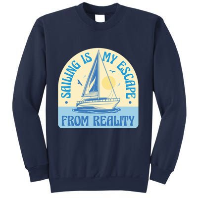 Sailing Is My Escape From Reality Sweatshirt