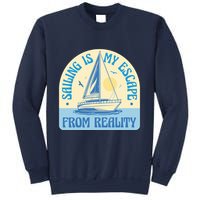 Sailing Is My Escape From Reality Sweatshirt