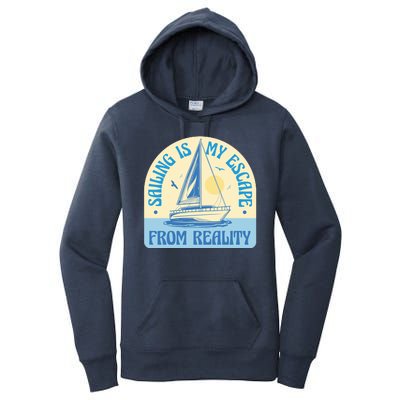 Sailing Is My Escape From Reality Women's Pullover Hoodie