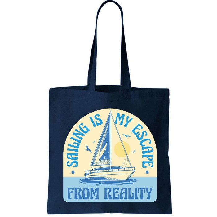 Sailing Is My Escape From Reality Bag
