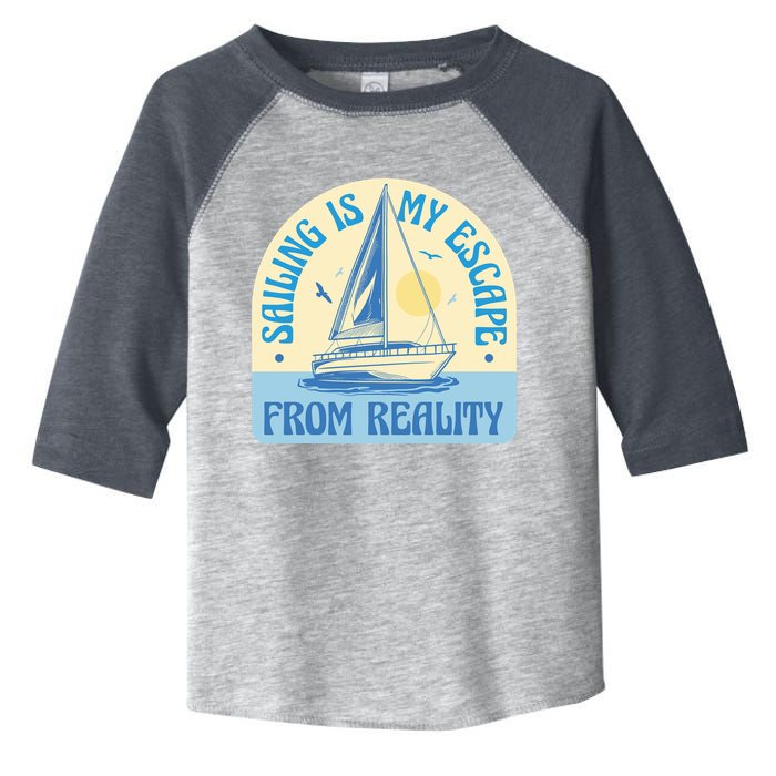 Sailing Is My Escape From Reality Toddler Fine Jersey T-Shirt