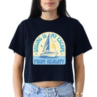Sailing Is My Escape From Reality Crop Top
