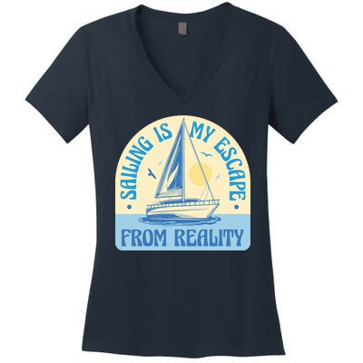 Sailing Is My Escape From Reality Women's V-Neck T-Shirt